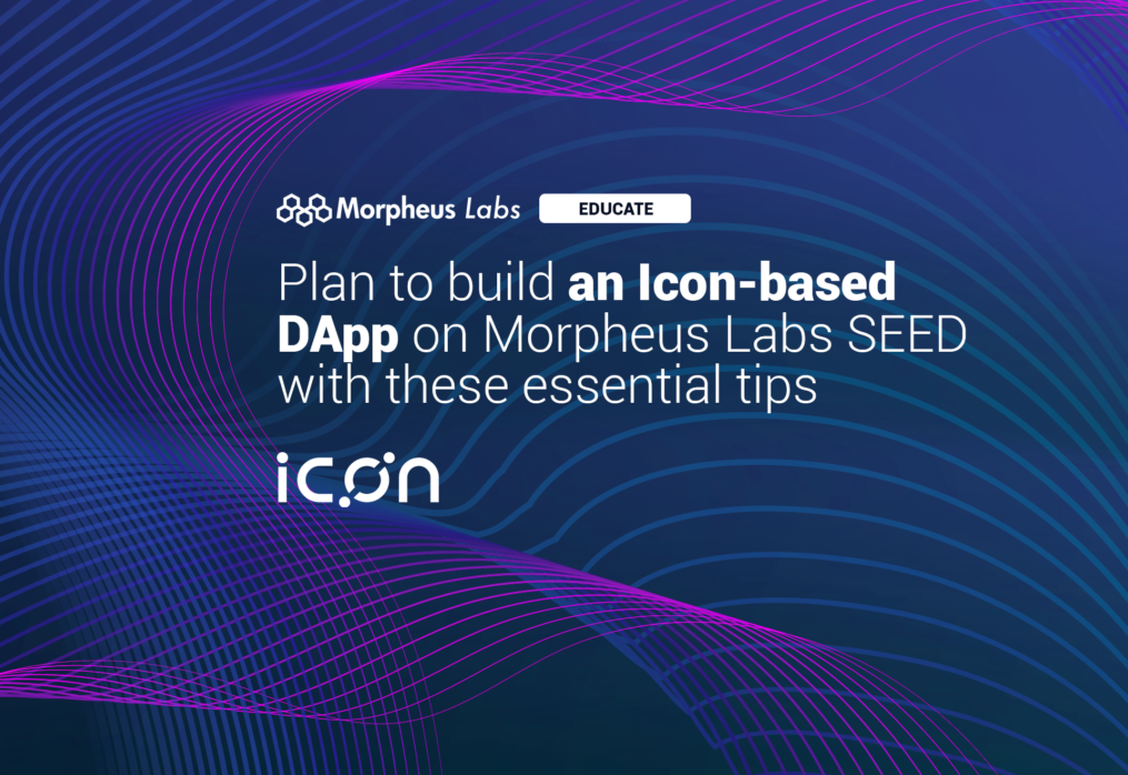 Plan To Build An Icon Based Dapp On Morpheus Labs Seed With These Essential Tips Morpheus Labs 